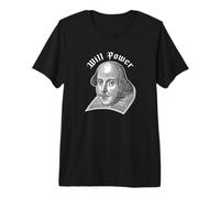 Will Power Drôle William Shakespeare Littérature Meme T-Shirt Haut de Gamme