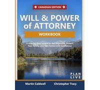 Will & Power of Attorney Workbook: A Step-by-Step System to Get Organized, Protect Your Family, and Take Action with Confidence