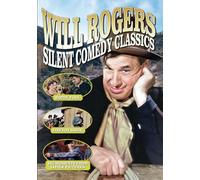 Will Rogers Silent Comedy Classics