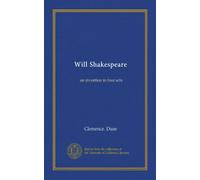 Will Shakespeare: an invention in four acts