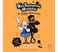 Will Shakespeare Mysteries: The Stinky Stolen Toenails (William Shakespeare Mysteries)