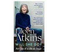 Will She Do - Eileen Atkins - Little Brown Book Group - Livre en Anglais - Paperback Eileen AtkinsEileen Atkins (Auteur)