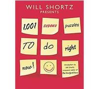 Will Shortz Presents 1,001 Sudoku Puzzles to Do Right Now Will Shortz (Auteur)