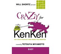 Will Shortz Presents Crazy For Kenken Easy