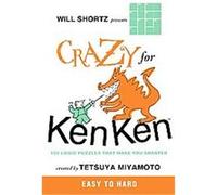 Will Shortz Presents Crazy for Kenken Easy to Hard, Will Shortz Presents Will Shortz (Auteur)