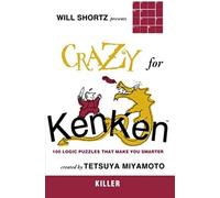 Will Shortz Presents Crazy For Kenken Killer