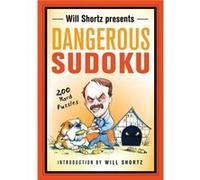 Will Shortz Presents Dangerous Sudoku