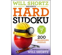 Will Shortz Presents Hard Sudoku, Volume 7