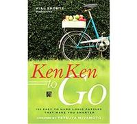 Will Shortz Presents Kenken to Go Tetsuya Miyamoto, Will Shortz (Auteur)