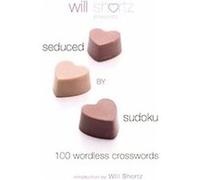 Will Shortz Presents Seduced by Sudoku Will Shortz (Auteur)