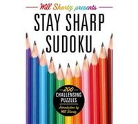 Will Shortz presents stay sharp sudoku by Will Shortz Will Shortz (Auteur)