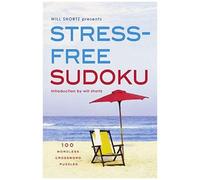 Will Shortz Presents Stress-Free Sudoku