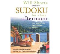 Will Shortz Presents Sudoku For A Lazy Afternoon