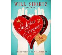 Will Shortz Presents Sudoku Forever: 200 Easy To Hard Puzzles