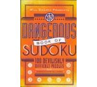 Will Shortz Presents The Dangerous Book Of Sudoku