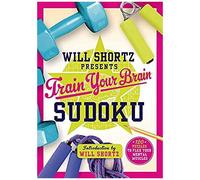 Will Shortz Presents Train Your Brain Sudoku