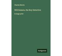 Will Somers, the Boy Detective: in large print