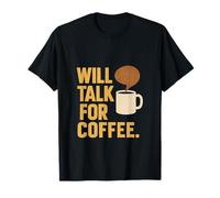 Will Talk for Coffee Barista Humour Graphic T-Shirt