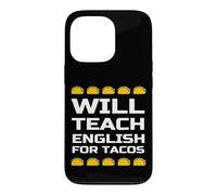 Will Teach English for Tacos Citation drôle de Professeur d'anglais Coque pour iPhone 13 Pro