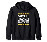 Will Teach English for Tacos Citation drôle de Professeur d'anglais Sweat à Capuche