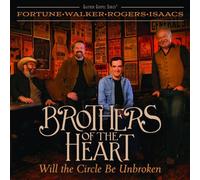 Brothers Of The Heart – Will The Circle Be Unbroken – CD