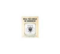 Will The Circle Be Unbroken