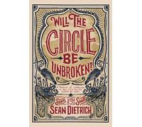 Will the Circle Be Unbroken?: A Memoir of Learning to Believe You're Gonna Be Okay