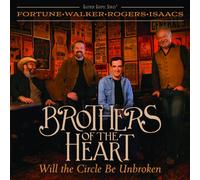 Brothers Of The Heart – Will The Circle Be Unbroken – CD