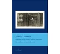 Will The Modernist: Shakespeare And The European Historical Avant-Gardes (Cultural Interactions: Studies In The Relationship Between The Arts) (Paperback) Giovanni Cianci, Caroline Patey (Auteur)