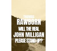Will the Real John Milligan Please Stand Up?