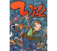 Will, tome 2 : Si vous croyez que c'est facile !