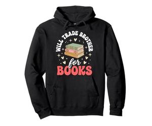 Will Trade Brother for Books Sweat à Capuche