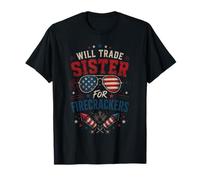 Will Trade Sister for Firecrackers Funny, Le 4 Juillet T-Shirt