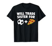 Will Trade Sister pour Ballon de Football et Pizza Sports Amusants T-Shirt