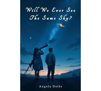 Will We Ever See the Same Sky?