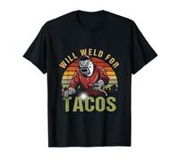 Will Weld for Tacos Welder Costume de soudage drôle Taco T-Shirt