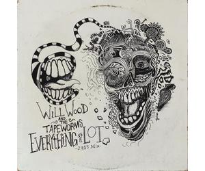 Will Wood & the Tapeworms - Everything Is a Lot (2015 Mix)
