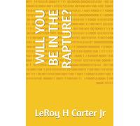 WILL YOU BE IN THE RAPTURE?