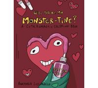 Will you be my Monster-Tine?: A cute, romantic coloring book