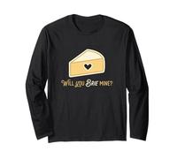 Will You Brie Mine Cheese Lover Apéritif Produits laitiers Manche Longue