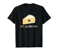 Will You Brie Mine Cheese Lover Apéritif Produits laitiers T-Shirt