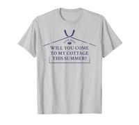 Will You Come to My Cottage This Summer WYCTMCTS Texte intégral T-Shirt