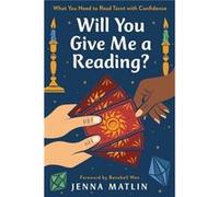 Will You Give Me a Reading by Jenna Matlin Jenna Matlin (Auteur)