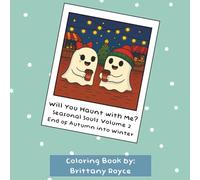 Will You Haunt with Me? Seasonal Souls Volume 2: End of Autumn, into Winter