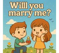 Will you marry me ?