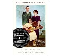 Will You Miss Me When I'm Gone?: The Carter Family & Their Legacy in American Music