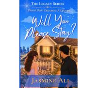 Will You Please Stay?: Phase One: Creating a Legacy