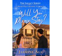Will You Please Stay?: Phase One: Creating a Legacy