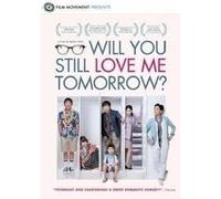 WILL YOU STILL LOVE ME TOMORROW? MOVIE