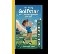 WILL ZALATORIS: " The Young Golfstar - Who Chased Big Dreams and Won"